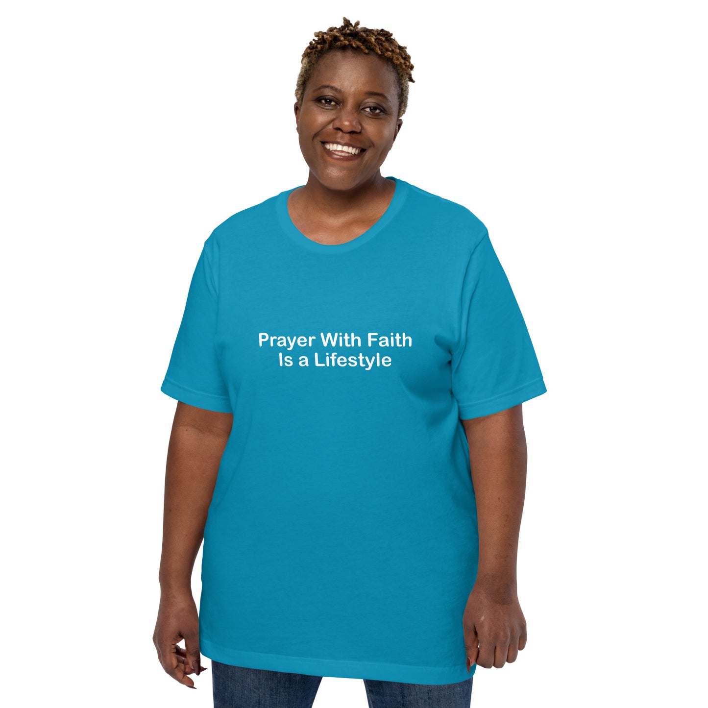 Prayer With Faith Is A Lifestyle T-Shirt White Lettering