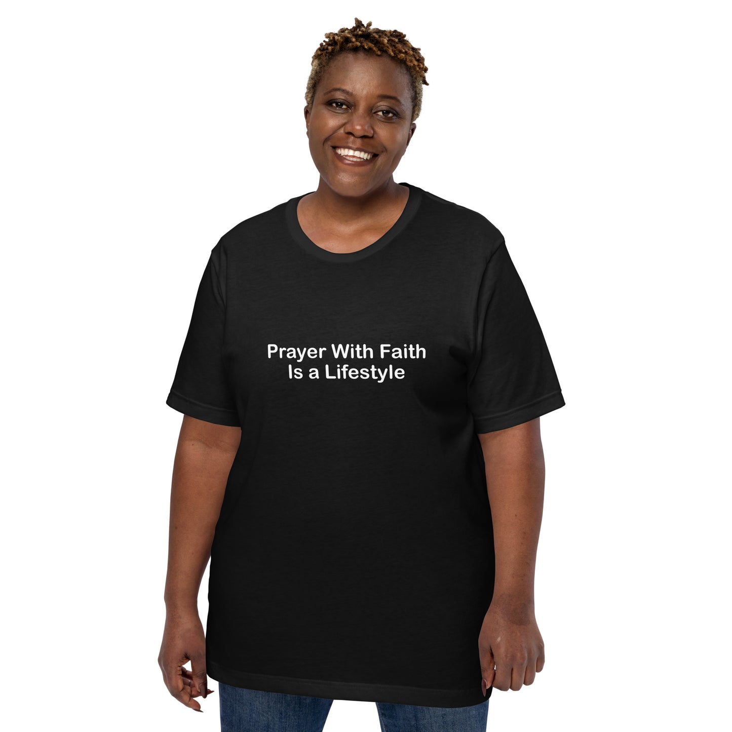 Prayer With Faith Is A Lifestyle T-Shirt White Lettering