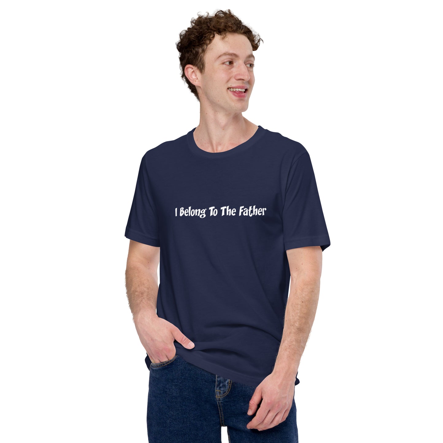 I Belong To The Father T-Shirt White Lettering