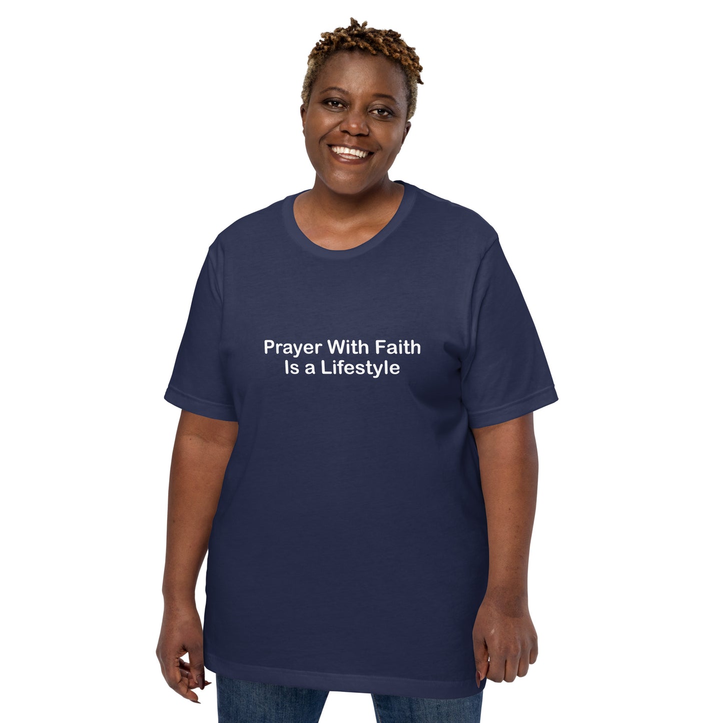 Prayer With Faith Is A Lifestyle T-Shirt White Lettering