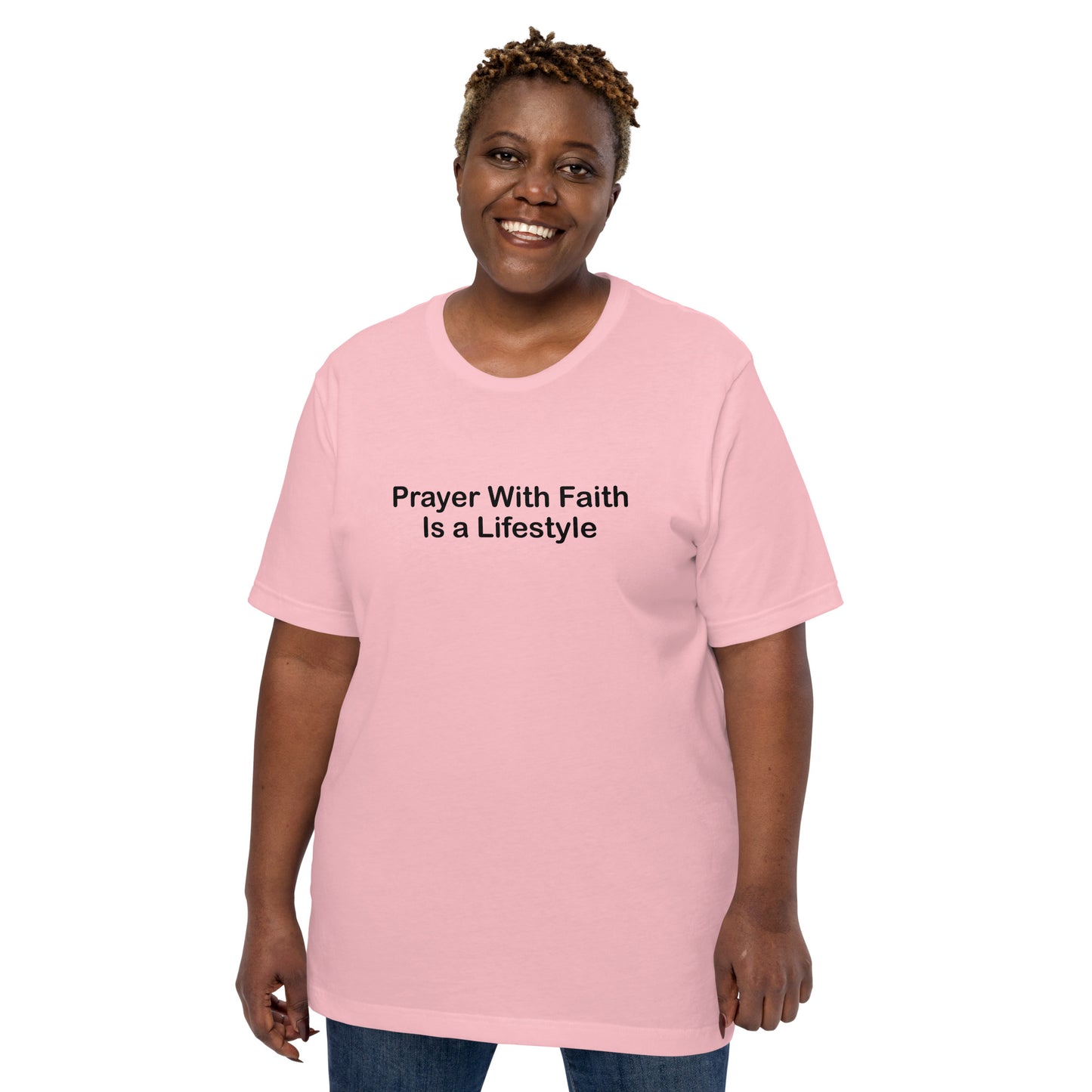 Prayer With Faith Is A Lifestyle T-Shirt Black Lettering