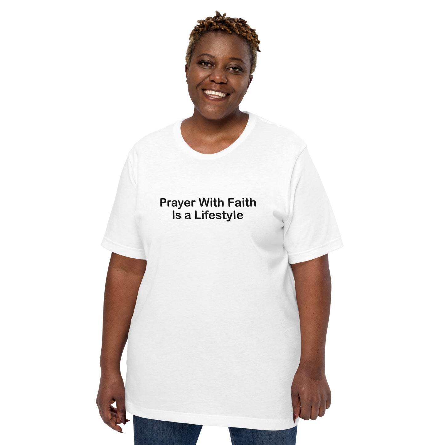 Prayer With Faith Is A Lifestyle T-Shirt Black Lettering